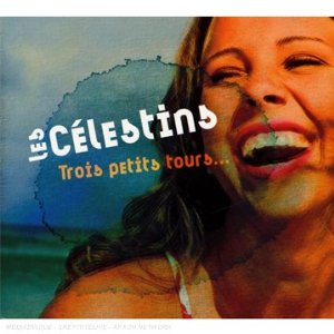 Couverture de l'album Trois petits tours... - Les Célestins